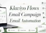 setup klaviyo flows email campaign klaviyo email automation